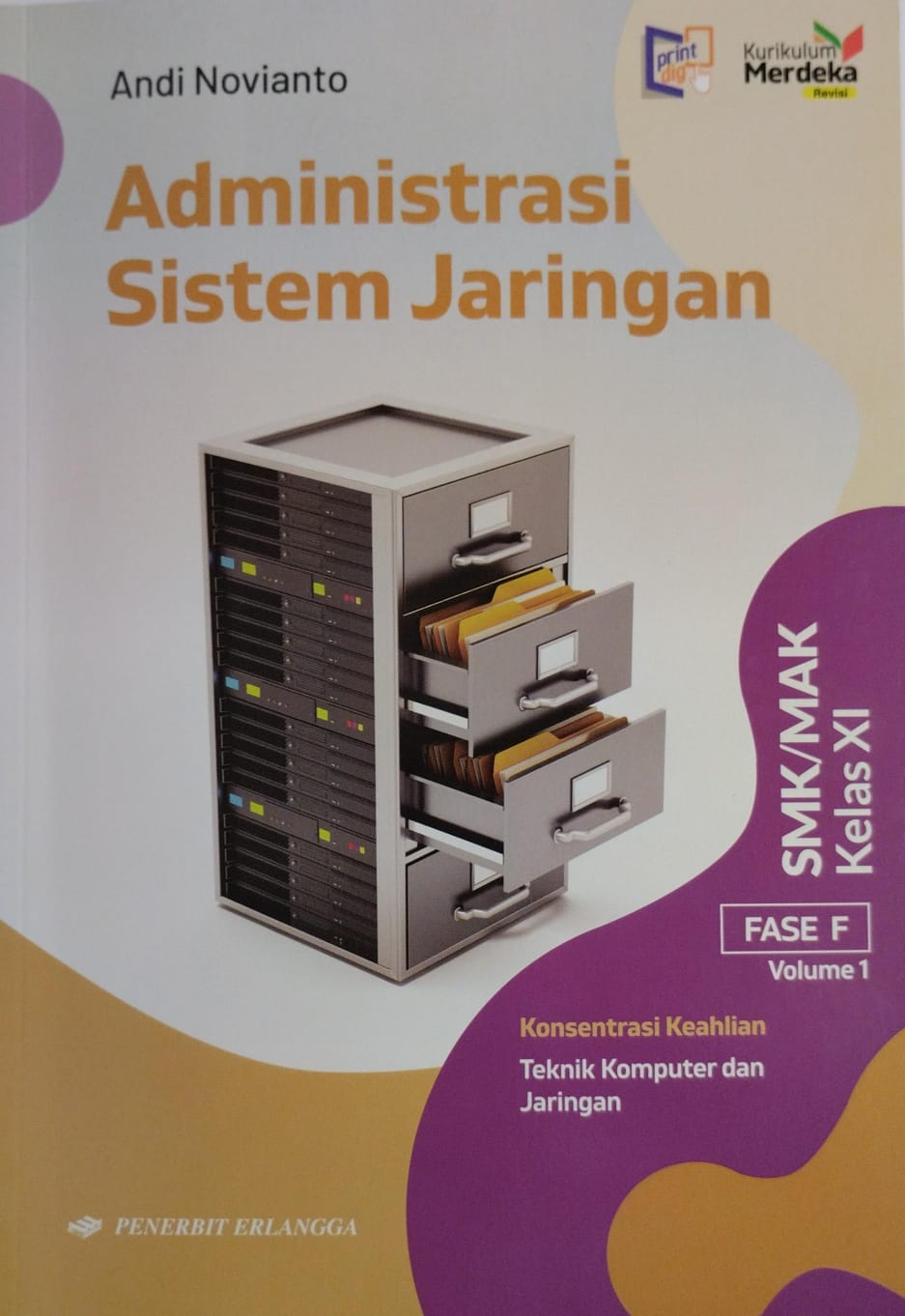Administrasi Sistem Jaringan SMK/MAK Kelas XI Volume 1