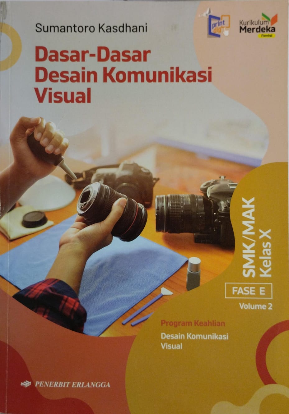 Dasar-Dasar Desain Komunikasi Visual SMK/MAK Kelas X Fase E Volume 2